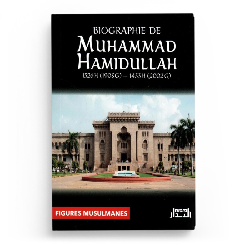 Biographie de Muhammad Hamidullah - Al Bidar Éditions