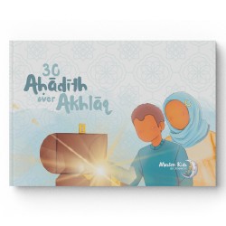 30 Ahadith over Akhlaq - Moslim Kids Entertainment