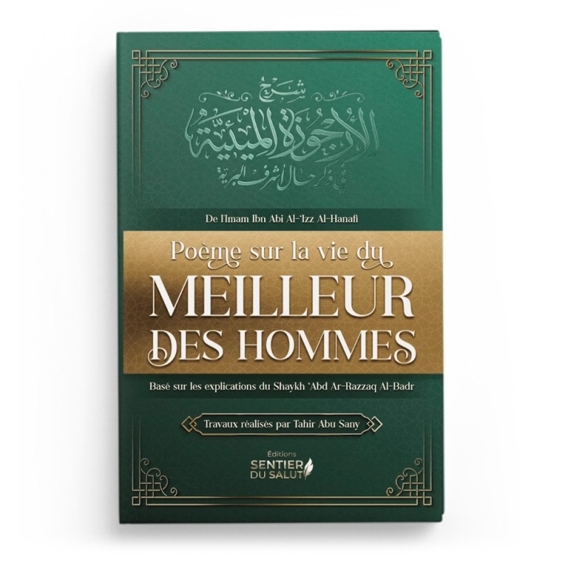 Explication du poème sur la vie du meilleur des hommes (grand format) - Ibn Abi Al-‘Izz Al-Hanafi - Sentier du salut