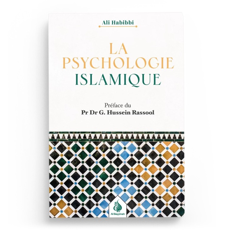 La psychologie islamique - Ali Habbibi - Al Bayyinah