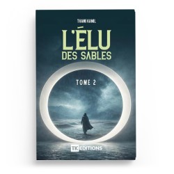 L'élu des sables - tome 2 - Thami Kamil - Thami Kamil