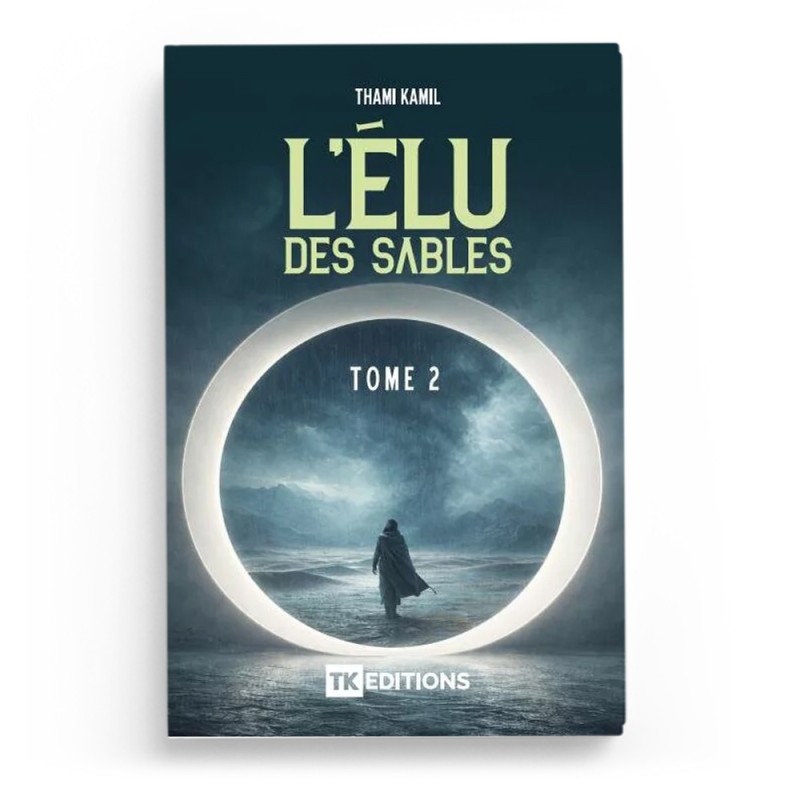 L'élu des sables - tome 2 - Thami Kamil - Thami Kamil