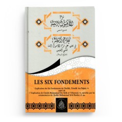Les six fondements - Explication de An-Najmi , Al Uthaymin et Raslan - Éditions Pieux Prédécesseurs