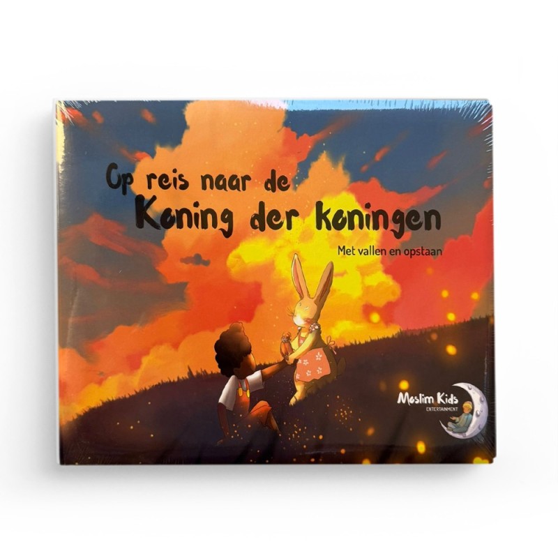 Op reis naar de Koning der koningen - Moslim Kids Entertainment