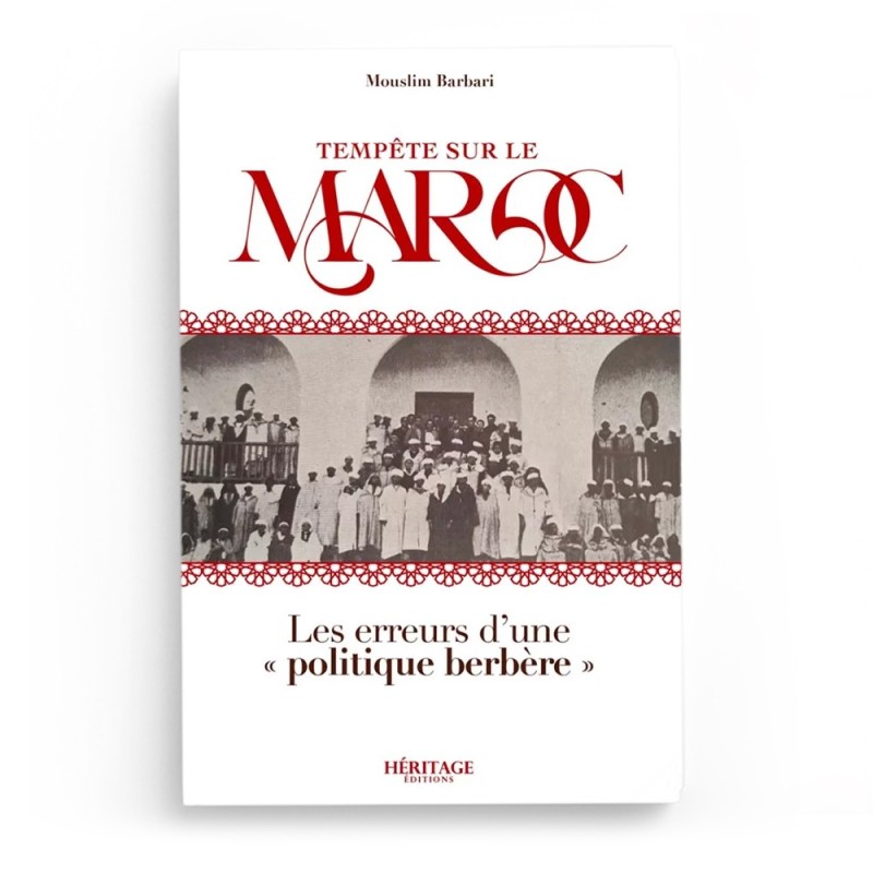 Tempête sur le Maroc - Mouslim Barbari - Editions Héritage