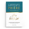 L’importance capitale de la prière - Abd Ar-Razzâq Al-Badr - Édition Al Hilal