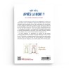 QU'Y A-T-IL APRÈS LA MORT ? DE LA TOMBE AU PARADIS OU À L'ENFER - Husayn al-'Awâysha - éditions Al-Hadîth