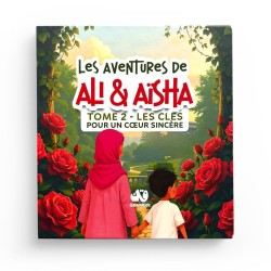Les aventures de Ali et Aisha : les clés pour un coeur sincère - Qalamkidz