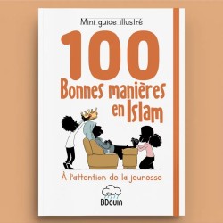 Guide illustré des 100 bonnes manières en Islam - BDouin - Muslim Show