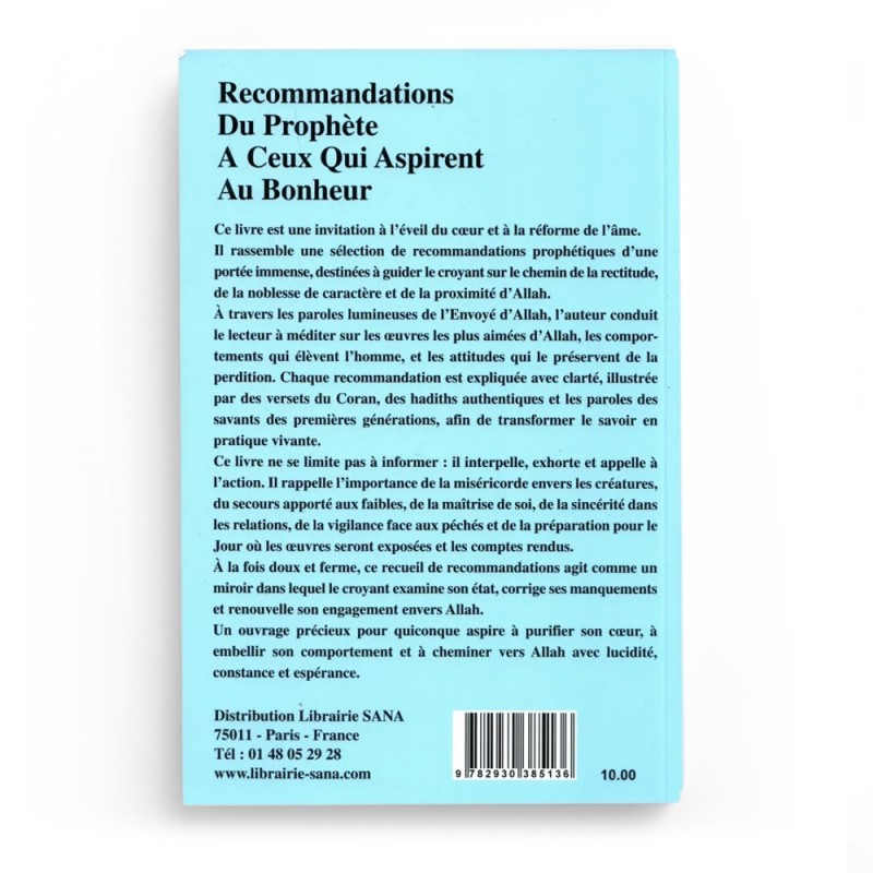 Recommandations du Prophète à ceux qui aspirent au bonheur - Usama Nuayn Mustapha - Editions Al-Madina