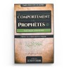 DU COMPORTEMENT DES PROPHÈTES ﷺ - Cheikh 'Abdel-'Azîz As-Sadhân - Editions Le Droit Chemin