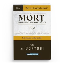 La mort : exhortations, croyances et règles - Al Qortobi - DAR AL MUSLIM