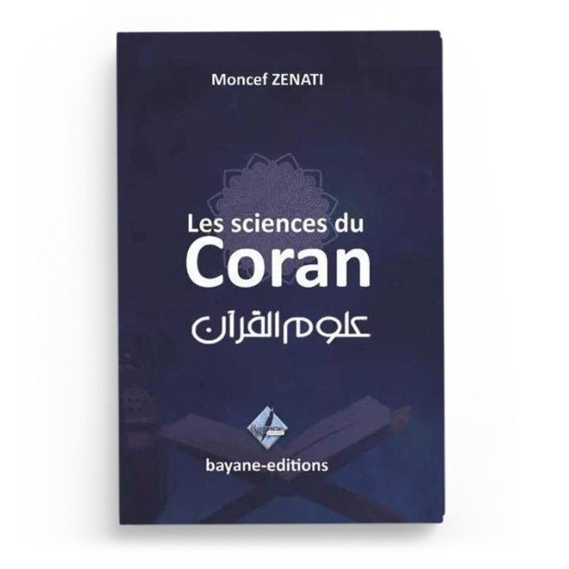 Les sciences du coran - Moncef Zenati - Editions Bayane