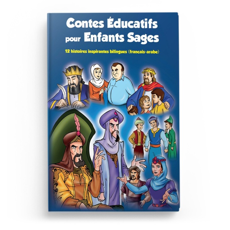 Contes éducatifs pour enfants sages : 12 histoires inspirantes bilingues (français-arabe) - Orientica