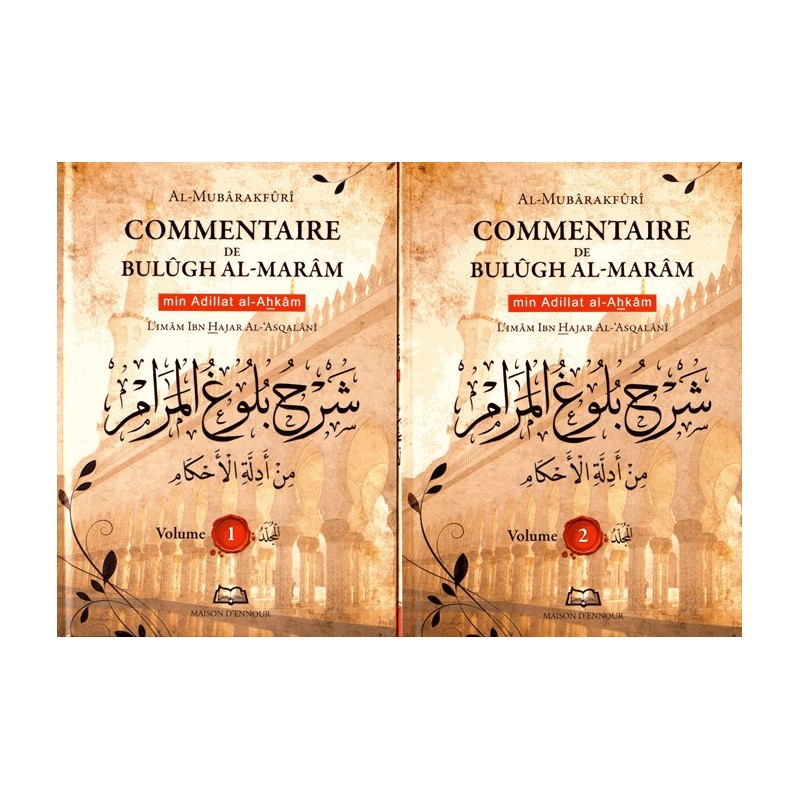 Commentaire de Bulûgh Al-Marâm - 2 Volumes - Editions Maison D'Ennour