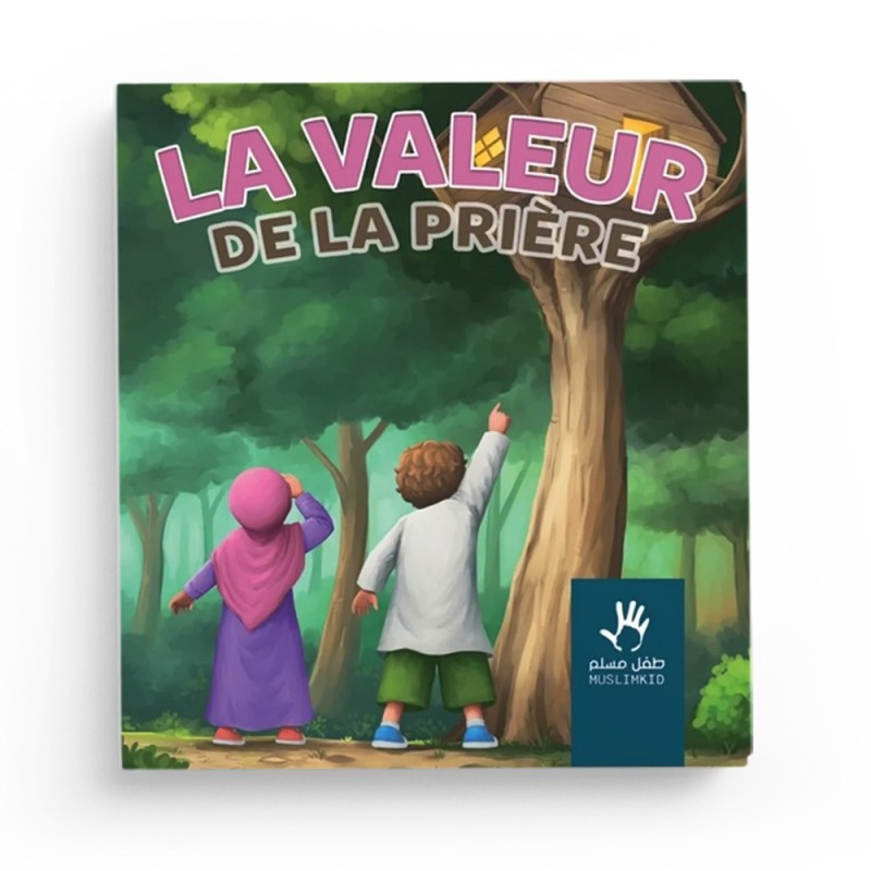 La valeur de la prière - MuslimKid