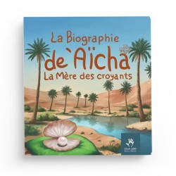 La biographie de 'Aicha la mère des croyants - MuslimKid