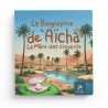 La biographie de 'Aicha la mère des croyants - MuslimKid