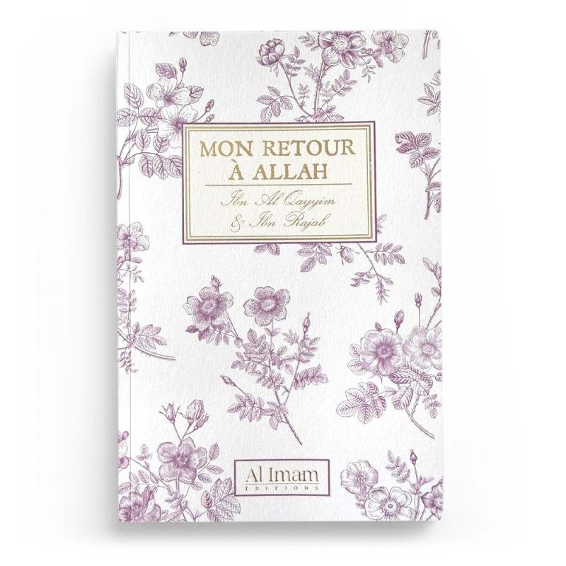 Mon retour à Allah - Collection Mon Carnet - Ibn Al Qayyim & Ibn Rajab - éditions al imam