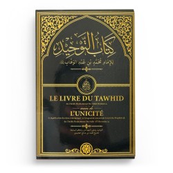 Le Livre du Tawhid suivi de L’Unicité – Cheikh Ibn ‘Abdel Wahhab, Al-‘Utheymîn - Noir - Éditions Pieux Prédécesseurs
