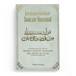 LES LEÇONS TIRÉES DE SOURATE YOUSSOUF - SHAYKH IBN NÂSIR AS-SA'DI - DINE AL-HAQQ