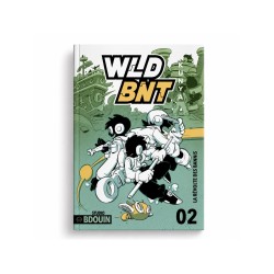 WLD BNT – TOME 2 : ALERTE DANS LE RÉSEAU BY KUNYA - BDOUIN EDITION