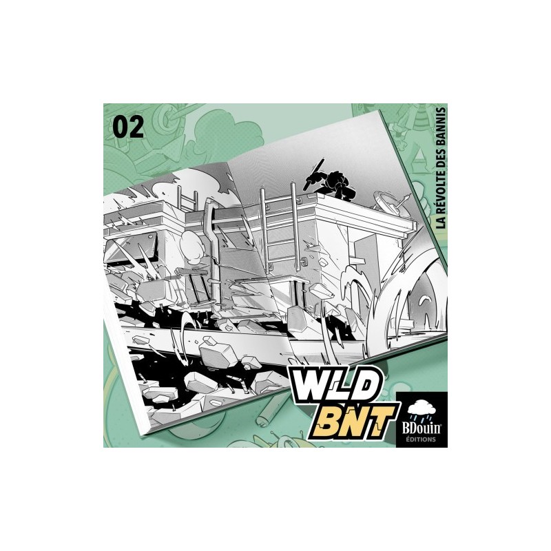 WLD BNT – TOME 2 : ALERTE DANS LE RÉSEAU BY KUNYA - BDOUIN EDITION