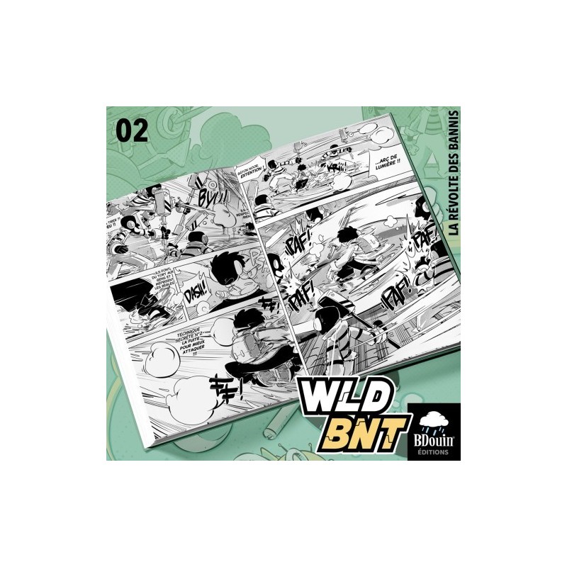 WLD BNT – TOME 2 : ALERTE DANS LE RÉSEAU BY KUNYA - BDOUIN EDITION