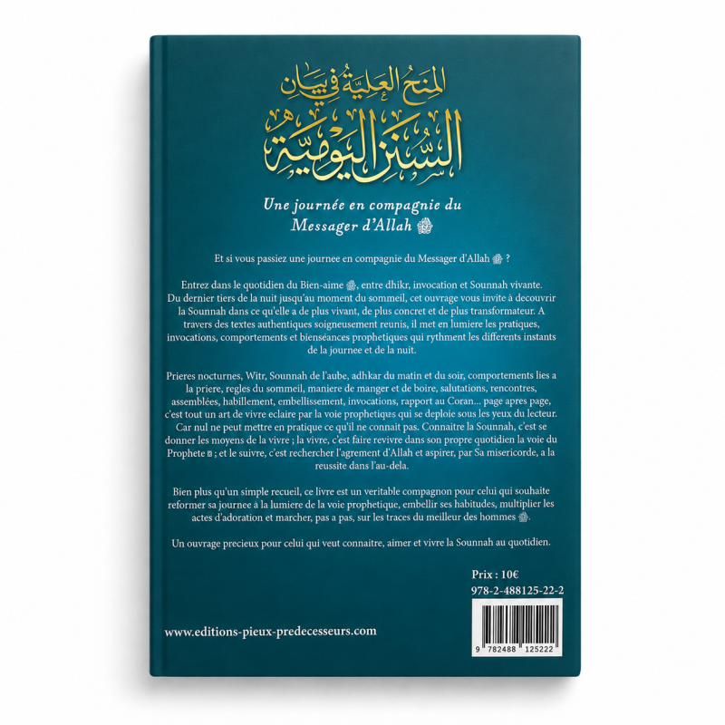 Une journée en compagnie du Messager d’Allah - ‘Abdoullah ibn Hamoud Al-Fourayh - Éditions Pieux Prédécesseurs