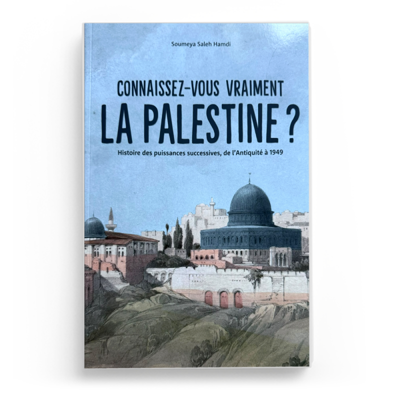 onnaissez-vous vraiment la Palestine ? - Soumeya Saleh Hamdi - Éditions Pour Tous