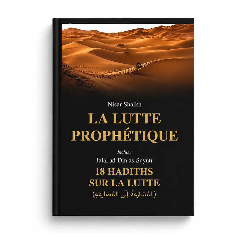 La Lutte prophétique - Nisar Shaikh - As-Sabr éditions