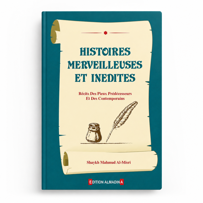 Histoires Merveilleuse Et Inédites tome 1 + tome 2 - Récits Des Contemporains Et Des Pieux Prédécesseurs – Chaykh Mahmud Almisrî