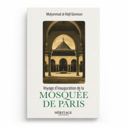 Voyage d'inauguration de la mosquée de Paris - Muhammad al-Râdî Gennoun - Editions Héritage