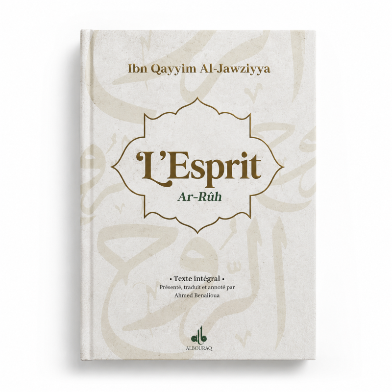 L'Esprit - ar Rûh - ibn Qayyim al Jawziyya - Editions Al Bouraq