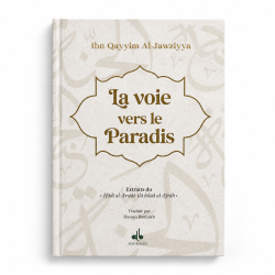 La voie vers le Paradis - ibn Qayyim al Jawziyya - Editions Al Bouraq