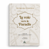 La voie vers le Paradis - ibn Qayyim al Jawziyya - Editions Al Bouraq