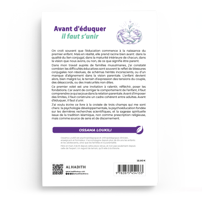 AVANT D’ÉDUQUER IL FAUT S’UNIR - OSSAMA LOUKILI - Editions al-hadith