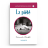 La piété - Muhammad al-Munajjid - éditions Al-Hadîth
