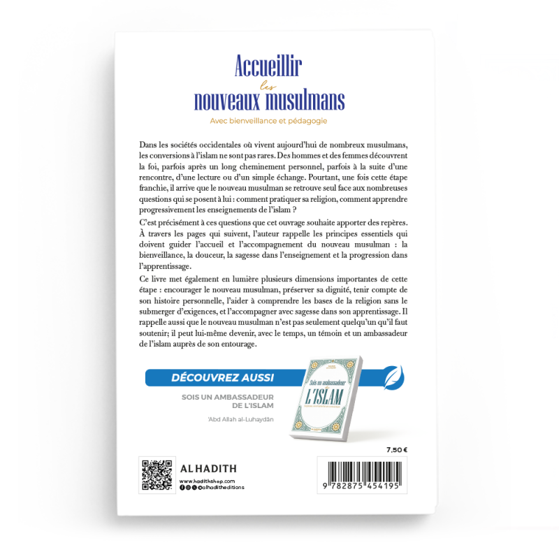 Accueillir les nouveaux musulmans  Avec bienveillance et pédagogie - ʿAbd Allah al-Luhayḍân - Editions al-hadith