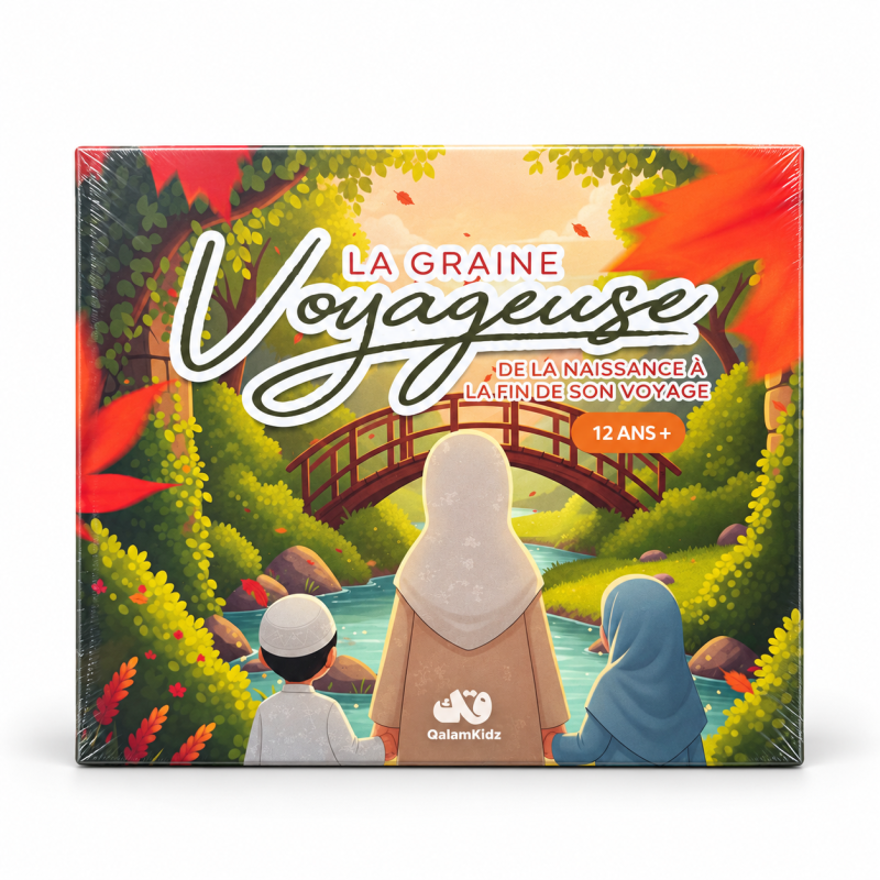 La graine voyageuse : de la naissance à la fin de son voyage - QalamKidz