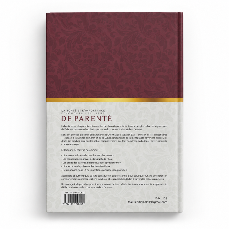 La bonté et l’importance d’honorer les liens de parenté - Ibn Baz - Édition Al Hilal