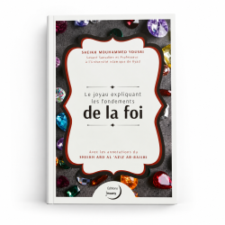 Le joyau expliquant les fondements de la foi - Mouhammed Yousri - Editions Imaany