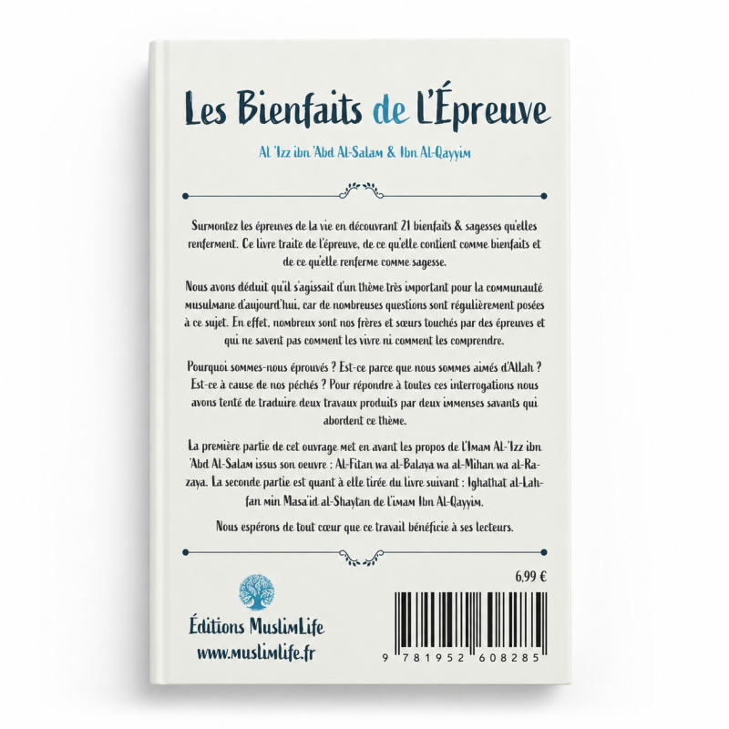 LES BIENFAITS DE L’ÉPREUVE - AL-'IZZ IBN 'ABD AL-SALAM & IBN AL-QAYYIM - MUSLIMLIFE