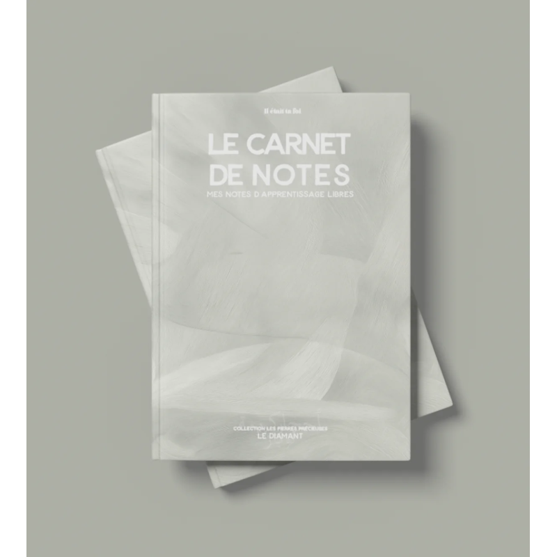 Diamant - Mon carnet de notes - Carnet d’apprentissage libre et organisation des idées - Il était ta foi