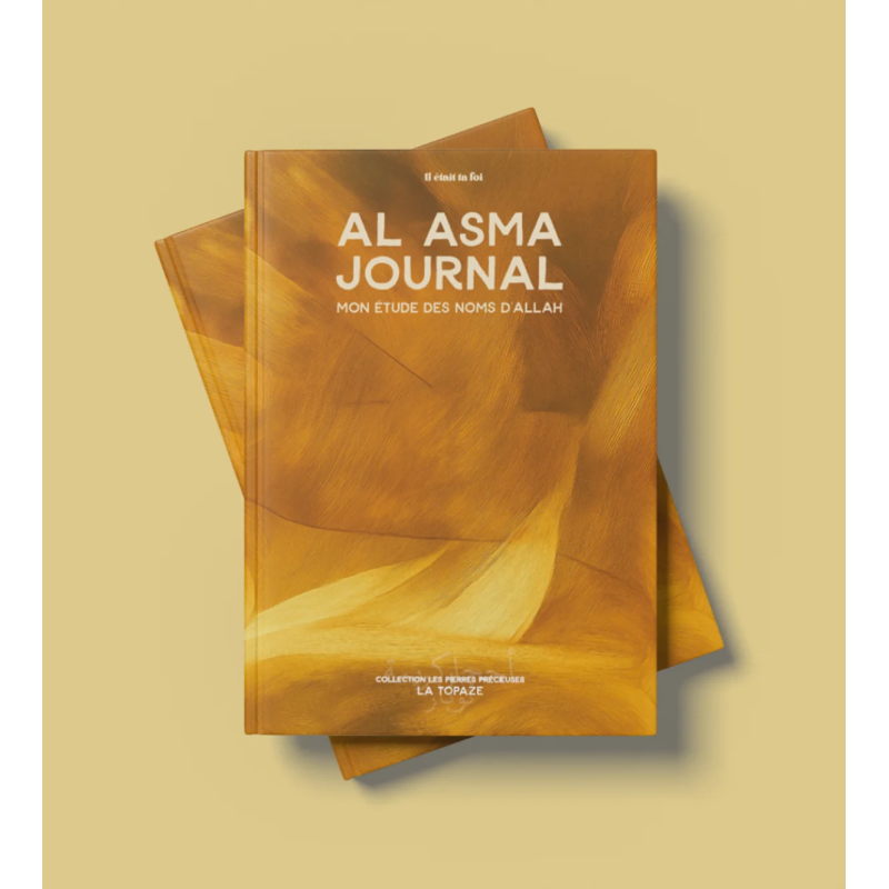 Topaze - Al Asma Journal - Il était ta foi