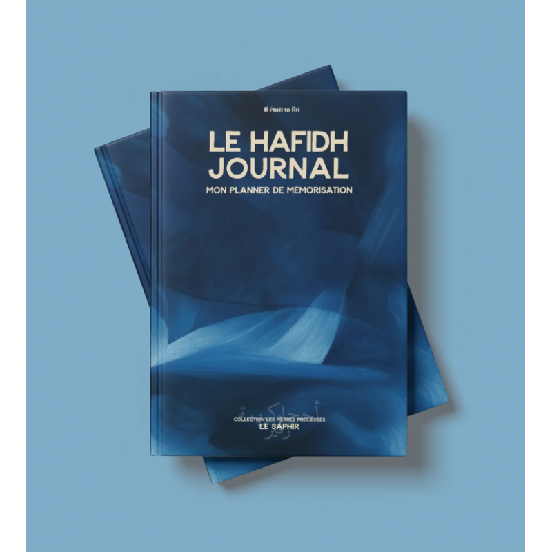 Saphir- Al Hafidh Journal - Il était ta foi