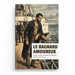 Le Bagnard amoureux - Rachid Hamou - Editions Héritage