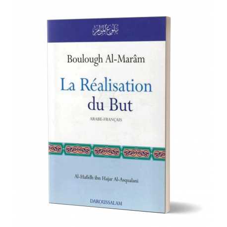 la realisation du but- Ibn Hajar al-'Asqalâni - DAROUSSALAM