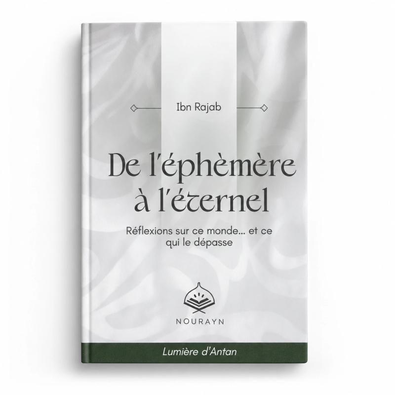 De l’éphémère à l’éternel – Ibn Rajab – Nourayn Éditions