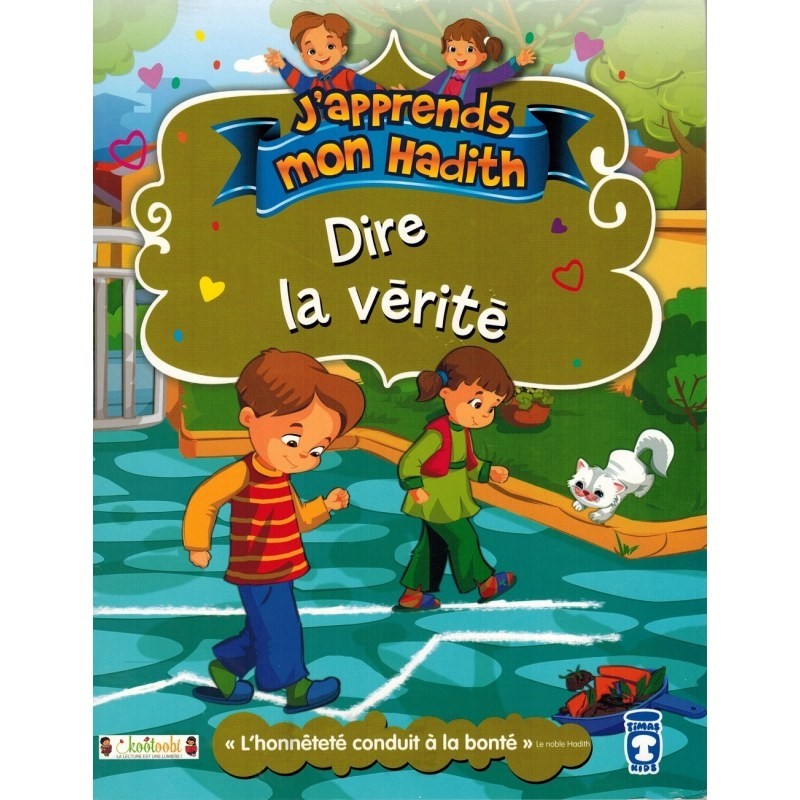 Dire la vérité - J'apprends mon hadith - Nur Kutlu - Timas Kids